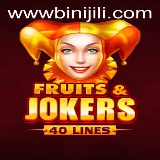 Discover the Thrills of FruitsAndJokers40: A Deep Dive into BINIJILI's Latest Game