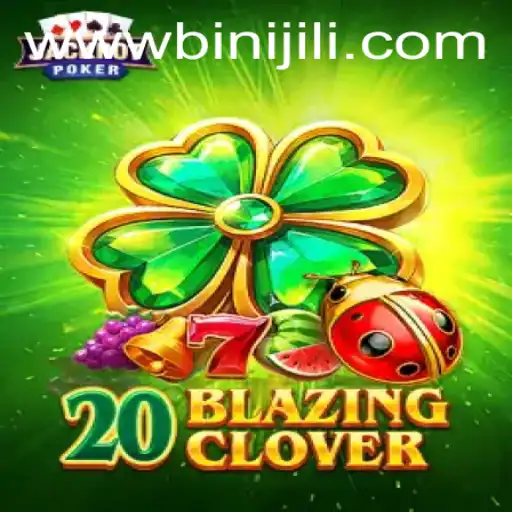 Unveiling the Exciting World of 20BlazingClover